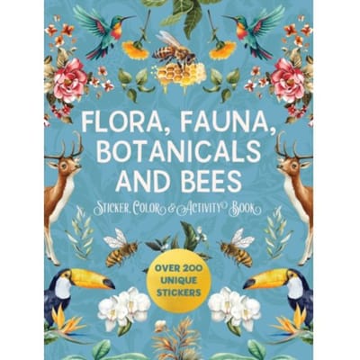 Flora, Fauna, Botanicals, And Bees Sticker, Color & Activity Book - Editors of Chartwell Books