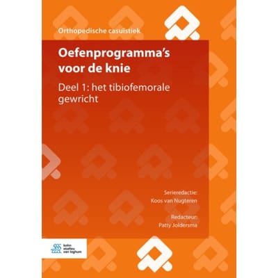 Oefenprogramma's Voor De Knie / Deel 1: Het Tibiofemorale Gewricht - Orthopedische Casuïstiek
