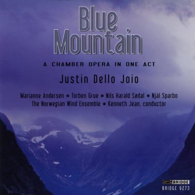 Blue Mountain, A Chamber Opera In O