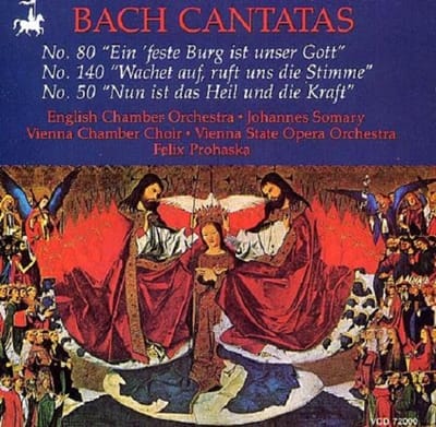 1-CD J.S. Bach - Cantatas BWV 80, 140 & 50 (1986) - English Chamber Orchestra / Johannes Somary / Vienna Chamber Choir / Vienna State Opera Orchestra / Felix Prohaska