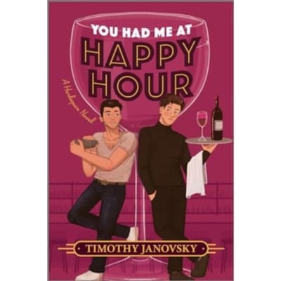 You Had Me At Happy Hour - Janovsky, Timothy