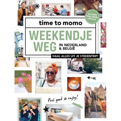 Weekendje Weg - Time To Momo - Time To Momo Redactie