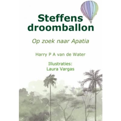 Steffens Droomballon - Harry P A Van de Water