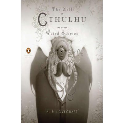 The Call Of Cthulhu And Other Weird Stories (Penguin Classics Deluxe Edition) - H. P. Lovecraft