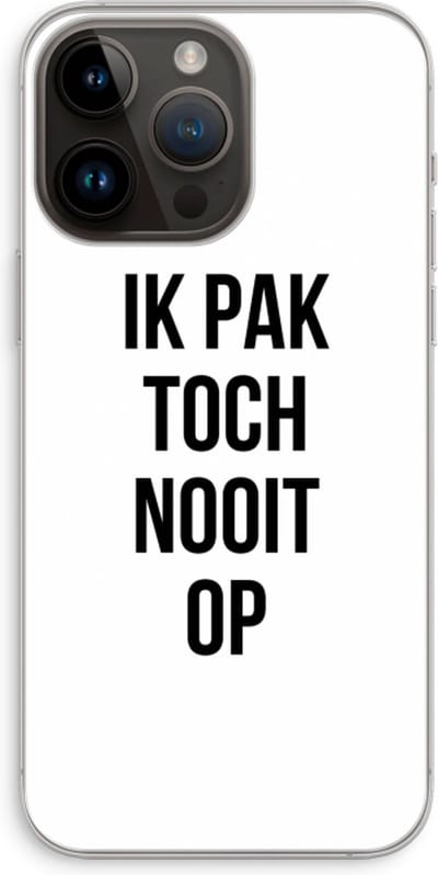 Case Company® - Hoesje geschikt voor iPhone 14 Pro Max hoesje - Ik pak nooit op - Soft Cover Telefoonhoesje - Bescherming aan alle Kanten en Schermrand