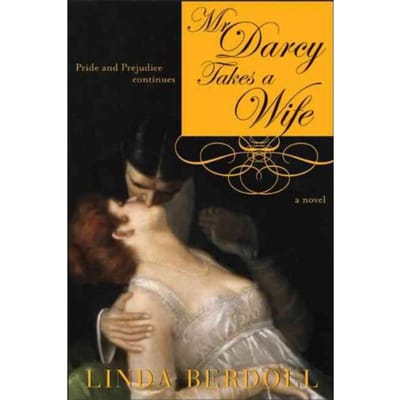 Mr Darcy Takes A Wife - Linda Berdoll