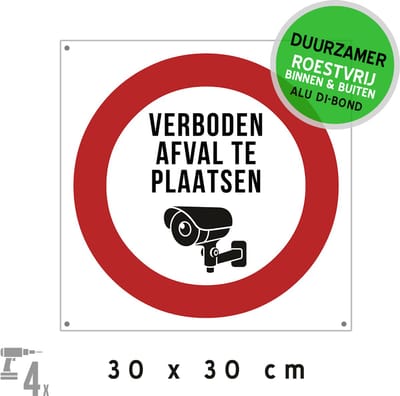 Pictogram/ bord Dibond + boorgaten | "Verboden afval te plaatsen" + camerabewaking | 30 x 30 cm | CCTV | Sluikstorten | Gemeenschappelijke ruimten | Roestvrij | Duurzaam | Overlast | 1 stuk