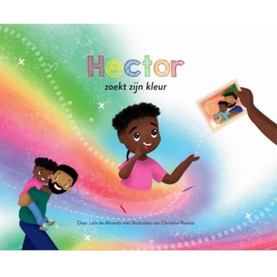 Hector Zoekt Zijn Kleur - Laila de Miranda