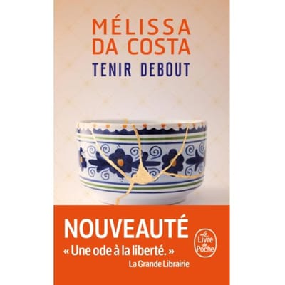 Tenir Debout - Mélissa Da Costa