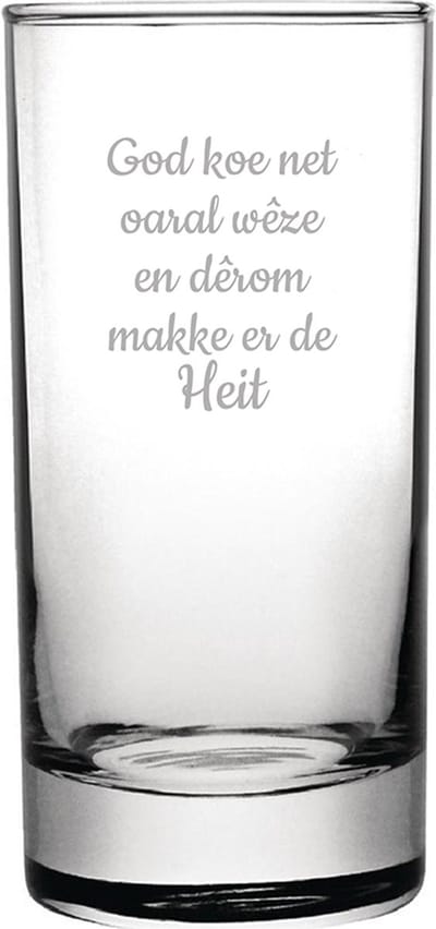 Longdrinkglas gegraveerd - 28,5cl - God koe net oaral wêze en dêrom makke er de Heit