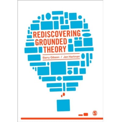 Rediscovering Grounded Theory - Gibson