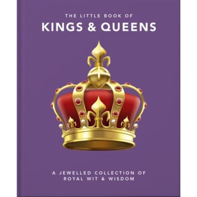 The Little Book Of Kings & Queens - Little Books Of People - OH