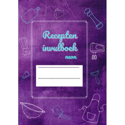 Recepten Invulboek Neon - Joyce Staneke-Meuwissen