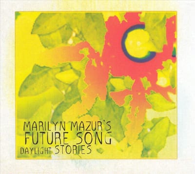 Daylight Stories - Marylin Mazur