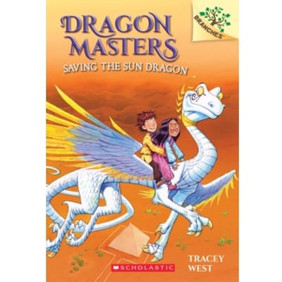 Saving The Sun Dragon - Dragon Masters - Tracey West