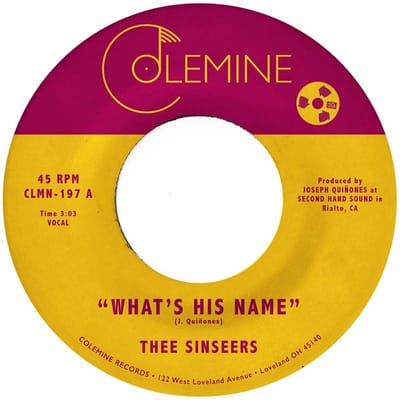 Thee Sinseers - What's His Name (7" Single)