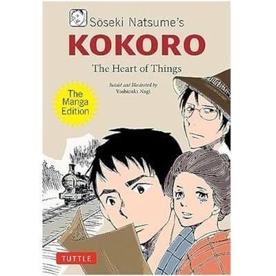 Soseki Natsume's Kokoro: The Manga Edition - Soseki Natsume