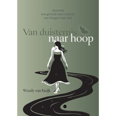 Van Duisternis Naar Hoop - Wendy van Kuijk