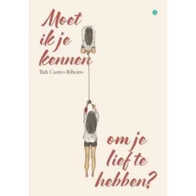 Moet Ik Je Kennen Om Je Lief Te Hebben? - Ilah Castro Ribeiro