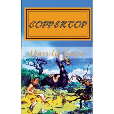 Coppertop - Harold Gaze