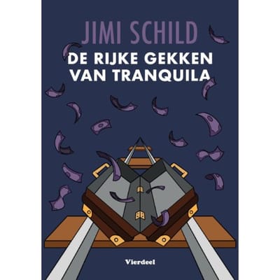 De Rijke Gekken Van Tranquila - Jimi Schild