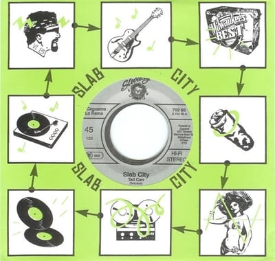 Slab City - Tall Can (7" Single)