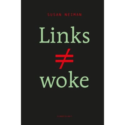 Links Is Niet Woke - Susan Neiman