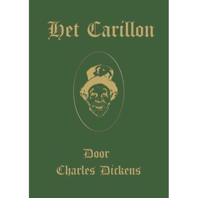 Het Carillon - Kerstverhalen Van Charles Dickens - Charles Dickens