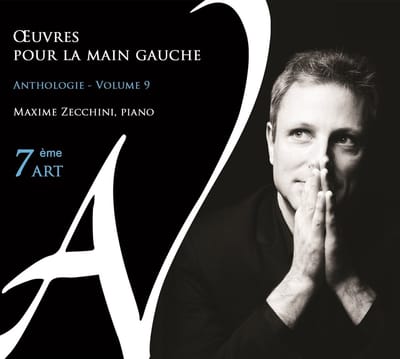 Maxime Zecchini - Oeuvres Pour La Main Gauche, Anthologie Vol. 9 - 7ème Art (CD)