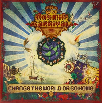 Cosmic Carnival - Change The World Or Go Home (CD)
