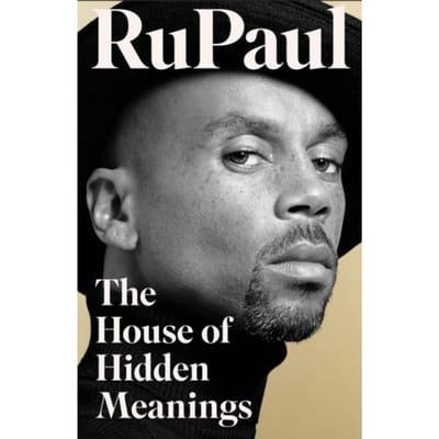 The House Of Hidden Meanings - RuPaul