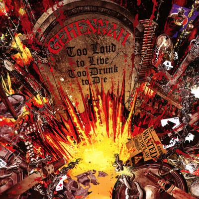 Gehennah - Too Loud To Live, Too Drunk To Die (2 CD)