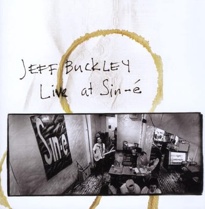 Live At Sin-E - Jeff Buckley