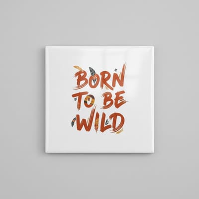 Born to Be Wild Tegel 15×15 cm – Stoere Inspirerende Quote Keramische Wandtegel – Stijlvol Veren Design Home Decor Cadeau