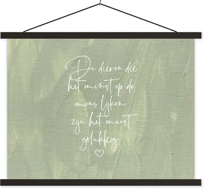 Posterhanger incl. Poster 40x30 cm - Schoolplaat - Spreuken - Dieren die het minst op de mens lijken - Quotes - Dier - Textielposter - Zwarte latten