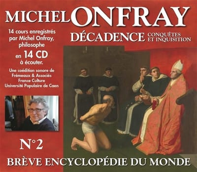 Michel Onfray - Decadence Vol. 2 - Conquetes Et Inquisition (14 CD)