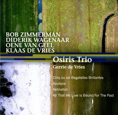 Osiris Trio & Gerrie De Vries - Cinq ou Six Bagatelles Brillantes, Aulejos, Akhnaton, All That We love is Bound For The Past (CD)