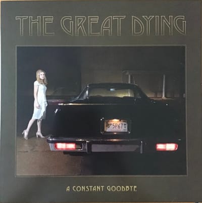 Great Dying - A Constant Goodbye (LP)