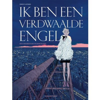 Ik Ben Een Verdwaalde Engel - Ik Ben... - Jordi Lafebre