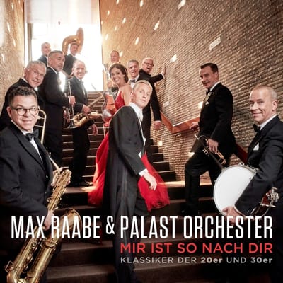 Palast Orchester, Max Raabe - Mir Ist So Nach Dir - Klassiker Der 20er Und 30er (CD)