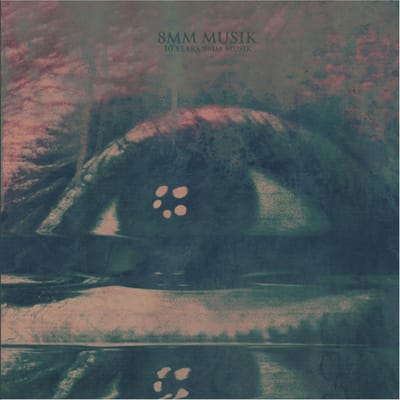 8Mm Musik - 10 Years 8Mm Musik