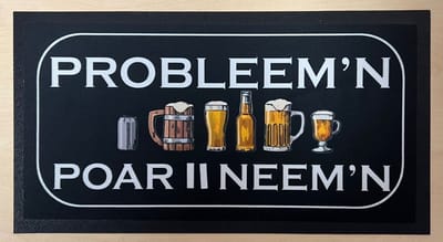 Probleem'n poar neem'n Barmatje, Dripmat barmat, Bar matje, Bar mat, Barrunner antislip matje rubber -CAFE- THUISBAR-MANCAVE- KROEG- MAN CAVE