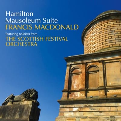 Francis Macdonald - Hamilton Mausoleum Suite (CD)