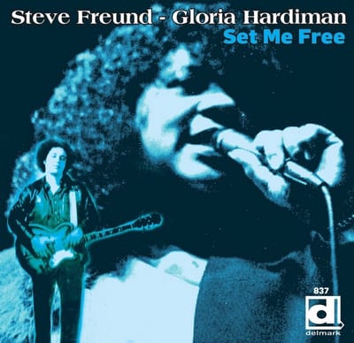 Steve Freund & Gloria Hardiman - Set Me Free (CD)