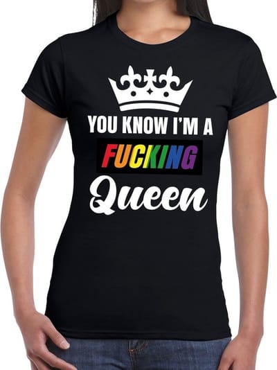 Zwart You know i am a fucking Queen t-shirt dames - gay pride XS