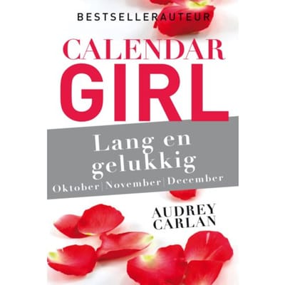 Lang En Gelukkig - Oktober/November/December - Calendar Girl - Audrey Carlan