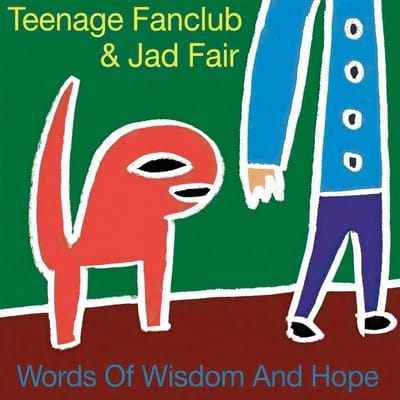 Teenage Fanclub & Jad Fair - Words Of Wisdom (LP | 7"Single)