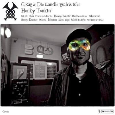 G.Rag Und Die Landlergschwister - Honky Tonkin (CD)