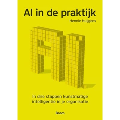 Ai In De Praktijk - Hennie Huijgens