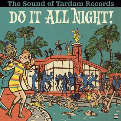 Various Artists - Do It All Night! (The Sound of Tardam Records) (LP)